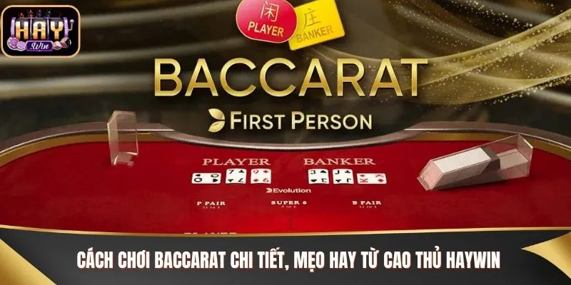 Cách chơi Baccarat