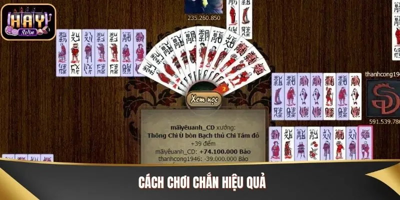 Cách chơi Chắn hiệu quả