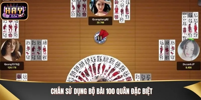 Chắn sử dụng bộ bài 100 quân đặc biệt, lối đánh cực thú vị