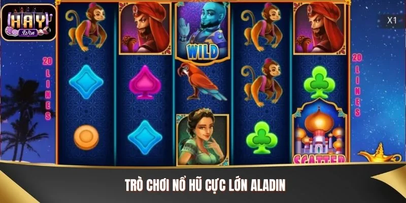 Trò chơi nổ hũ cực lớn Aladin