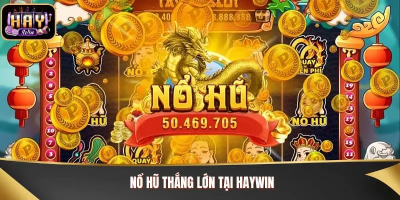 Nổ hũ thắng lớn