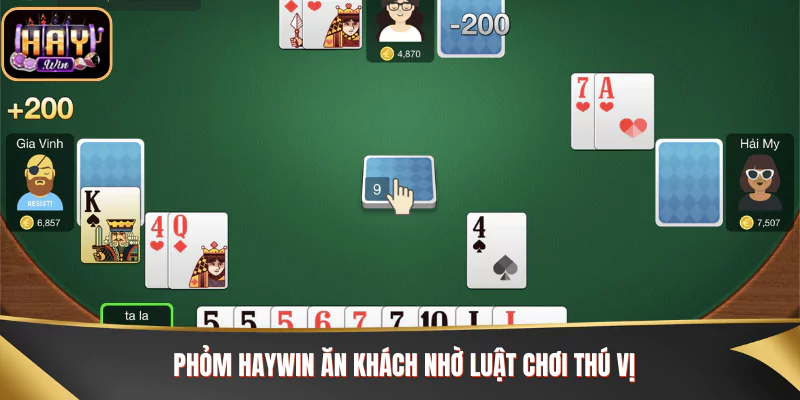 Phỏm Haywin ăn khách nhờ luật chơi thú vị