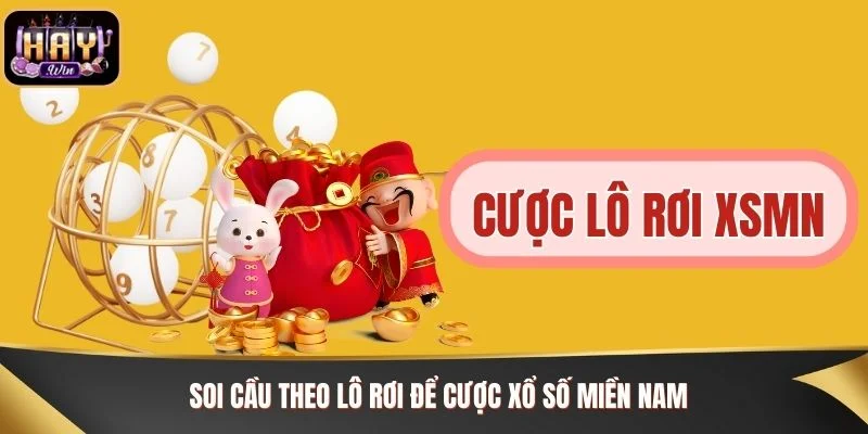 Soi cầu theo lô rơi để cược xổ số miền Nam
